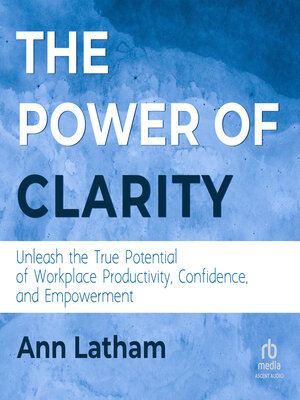 cover image of The Power of Clarity